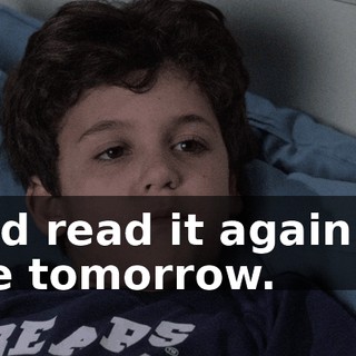 and read it again to me tomorrow.