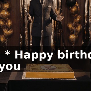 all: * Happy birthday to you