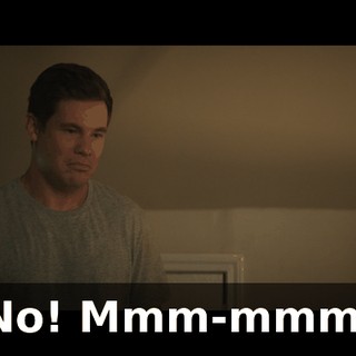 No! Mmm-mmm.