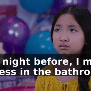The night before, I made a mess in the bathroom.
