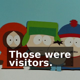 Those were visitors.