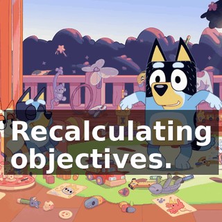 Recalculating objectives.