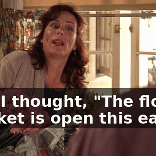 and I thought, "The flower market is open this early.