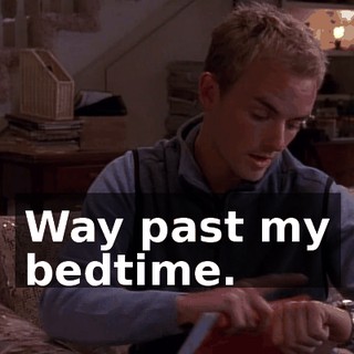 Way past my bedtime.