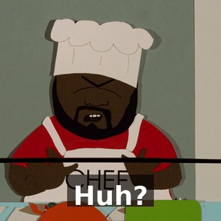 Huh?