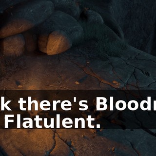 Look there's Bloodnut, the Flatulent.
