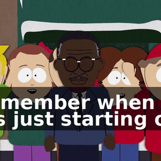 I remember when I was just starting out,