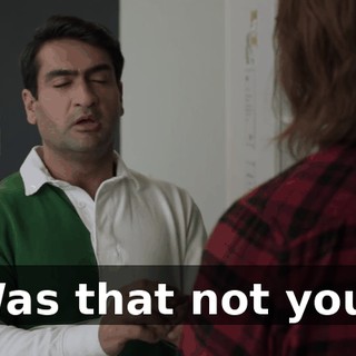 Was that not you?