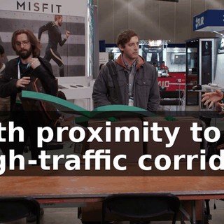 with proximity to high-traffic corridor.