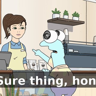 Sure thing, hon.