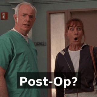 Post-Op?