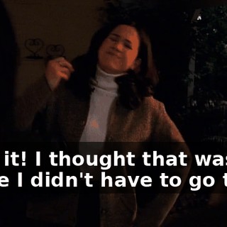 Darn it! I thought that was one house I didn't have to go to.