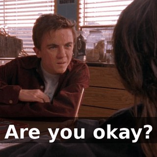 Are you okay?