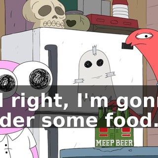 All right, I'm gonna order some food.