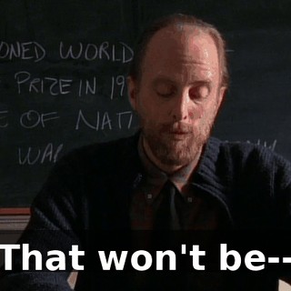 That won't be--