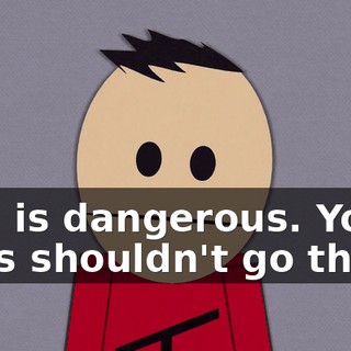 Iran is dangerous. You guys shouldn't go there.