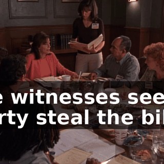 like witnesses seeing Marty steal the bike.