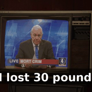 - I lost 30 pounds.