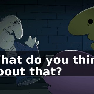 What do you think about that?