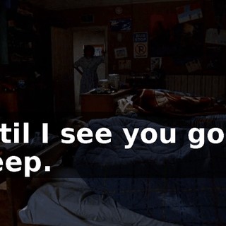 until I see you go to sleep.