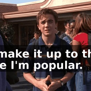 I'll make it up to them once I'm popular.
