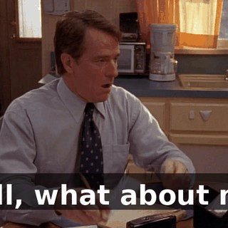 Well, what about me?