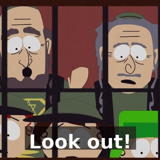 Look out!