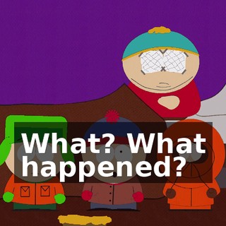 What? What happened?