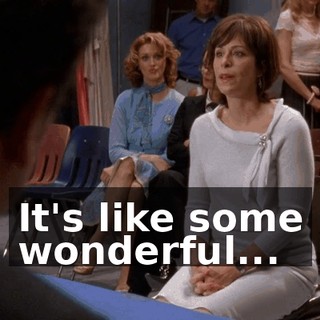 It's like some wonderful...