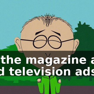 all the magazine ads and television ads