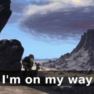 I'm on my way