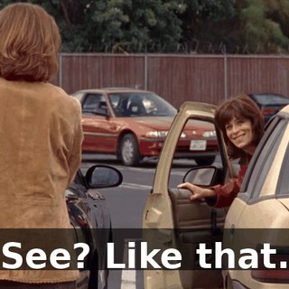 See? Like that.