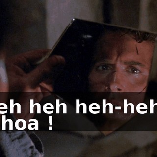 Heh heh heh-heh-- Whoa !