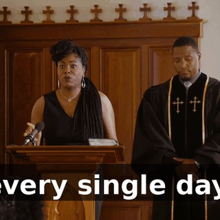 every single day.