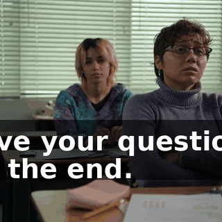 Save your questions till the end.