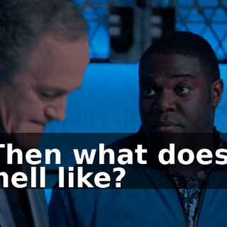 - Then what does it smell like?