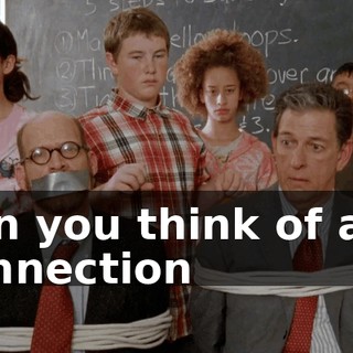 Can you think of any connection
