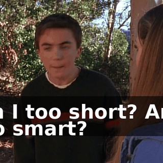 Am I too short? Am I too smart?