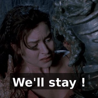 We'll stay !