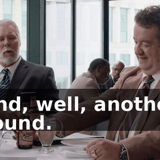 and, well, another round.