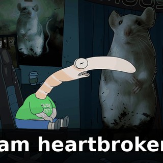 I am heartbroken.