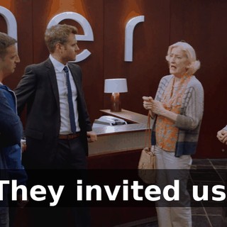 They invited us.