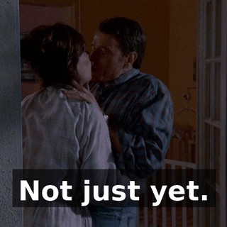Not just yet.
