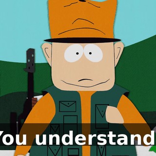 You understand?