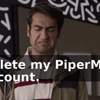 Delete my PiperMail account.