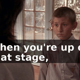 When you're up on that stage,