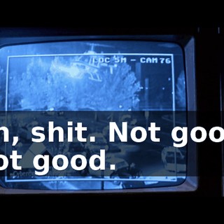 Oh, shit. Not good. Not good.