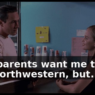 My parents want me to go to Northwestern, but...