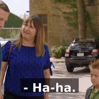 - Ha-ha.