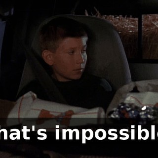 That's impossible.